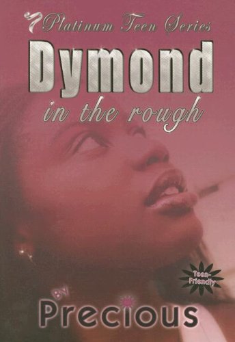 Imagen de archivo de Dymond in the Rough (Platinum Teen) a la venta por Blue Vase Books