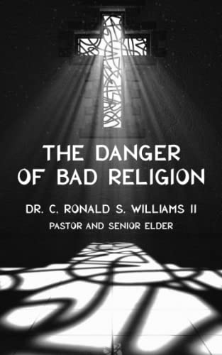 Beispielbild fr The Danger of Bad Religion zum Verkauf von Save With Sam