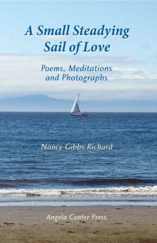 Imagen de archivo de A Small Steadying Sail of Love a la venta por Better World Books