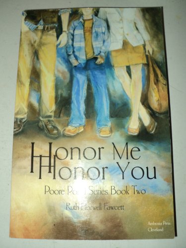 9780972934688: Honor Me Honor You (Poore Pond)