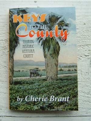 Stock image for Keys to the County: Touring Historic Ventura County for sale by Books From California