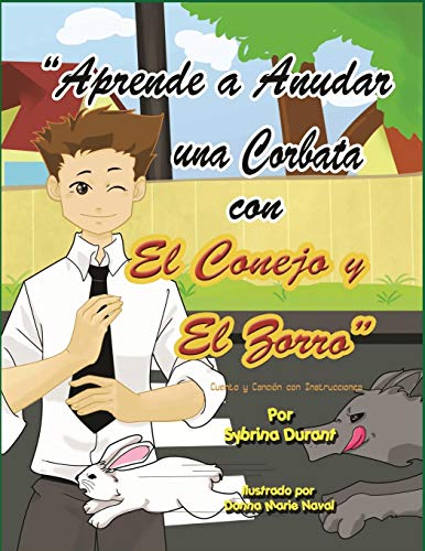 Stock image for Aprende a Anudar Una Corbata Con El Conejo y El Zorro (Spanish Edition) for sale by Lakeside Books