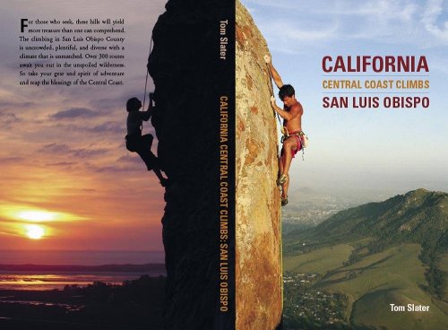 California Central Coast Climbs: San Luis Obispo (9780972937320) by Tom Slater