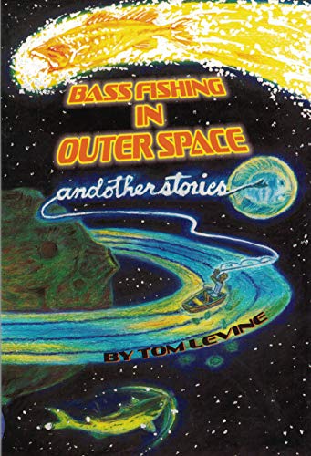 Stock image for Bass Fishing in Outer Space and Other Stories for sale by Save With Sam