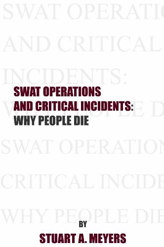 Imagen de archivo de Swat Operations and Critical Incidents: Why People Die a la venta por Irish Booksellers