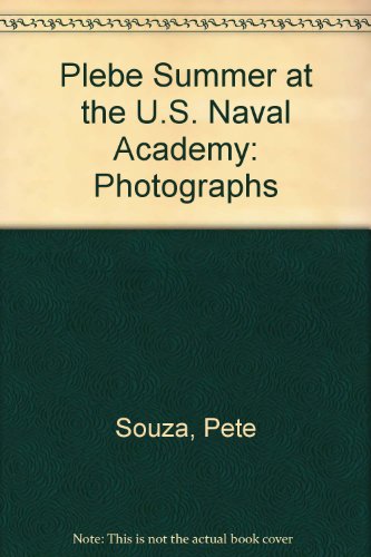 Plebe Summer at the U.S. Naval Academy: Photographs