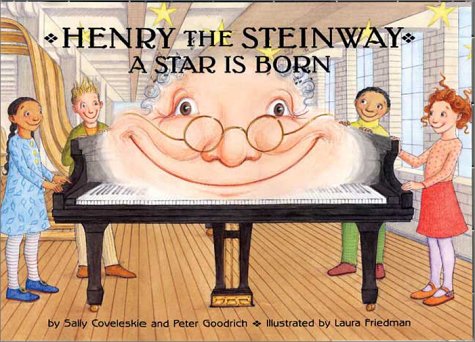 Stock image for Henry the Steinway: A Star Is Born for sale by HPB Inc.