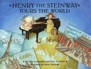 Henry The Steinway Tours The World (9780972942782) by Coveleskie, Sally; Goodrich, Peter