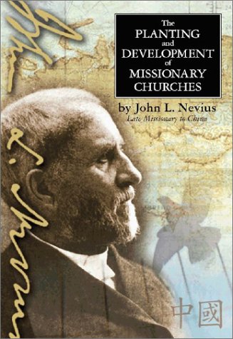 9780972943703: The Planting and Development of Missionary Churches Perfect