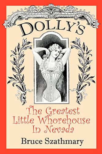 9780972943901: Dolly's the greatest little whorehouse in nevada