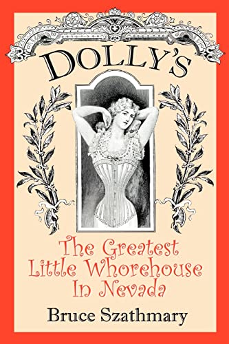 Stock image for Dolly's The Greatest Little Whorehouse In Nevada for sale by Lucky's Textbooks