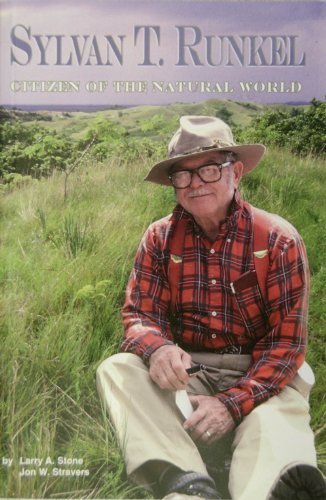 Beispielbild fr Sylvan T. Runkel : Citizen of the Natural World zum Verkauf von Better World Books: West