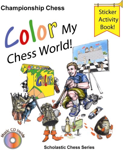 9780972945691: Color My Chess World