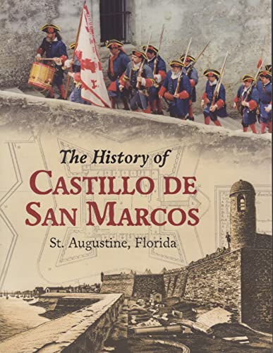 Imagen de archivo de The History of Castillo De San Marcos a la venta por Once Upon A Time Books