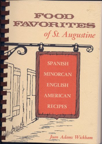 Beispielbild fr FOOD FAVORITES OF ST. AUGUSTINE [Paperback] zum Verkauf von Books of the Smoky Mountains