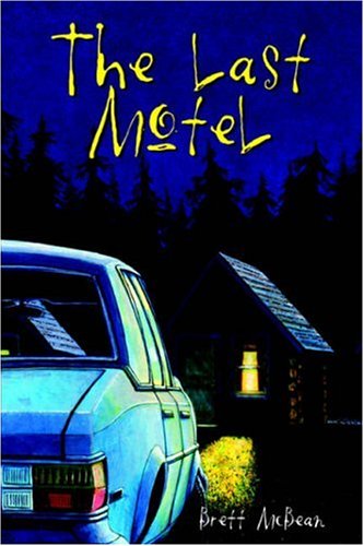 The Last Motel (9780972948524) by Mcbean, Brett; Keene, Brian