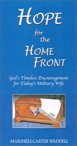 Beispielbild fr Hope for the Home Front: God's Timeless Encouragement for Today's Military Wife zum Verkauf von BookDepart