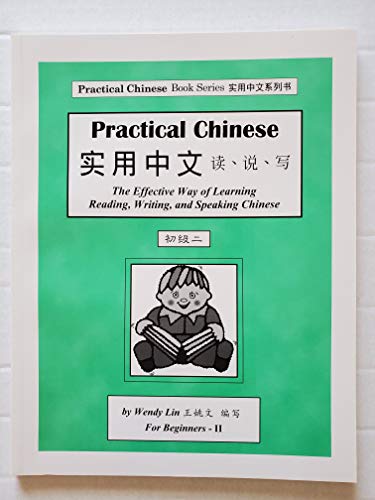 Imagen de archivo de Practical Chinese: Simplified Character for Beginners II a la venta por HPB-Ruby