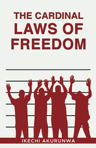9780972952521: THE CARDINAL LAWS OF FREEDOM
