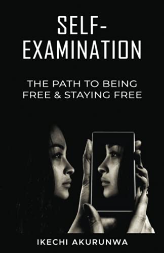 Stock image for SELF-EXAMINATION: THE PATH TO BEING FREE & STAYING FREE for sale by Lucky's Textbooks