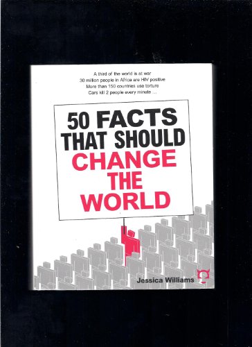 Beispielbild fr 50 Facts That Should Change The World zum Verkauf von Wonder Book