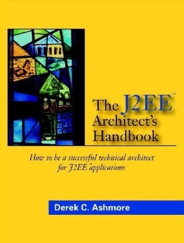 Stock image for The J2EE Architect's Handbook for sale by Open Books