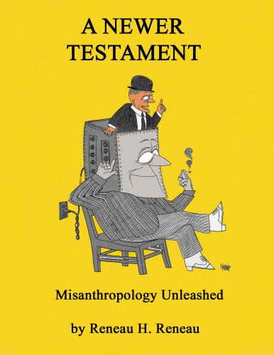 Stock image for A Newer Testament : Misanthropology Unleashed for sale by Better World Books: West
