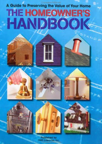 Imagen de archivo de The Homeowner's Handbook: A Guide to Preserving the Value of Your Home a la venta por SecondSale