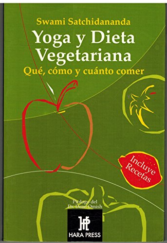 Yoga y dieta vegetariana (Espiritualidad de hoy) (Spanish Edition) (9780972957250) by Swami Satchidananda