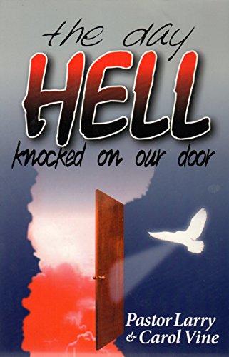 Stock image for The Day Hell Knocked on Our Door for sale by SecondSale