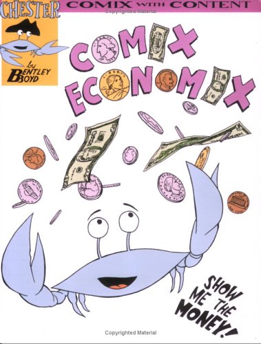 Imagen de archivo de Comix Economix (Chester the Crab's Comics with Content Series) a la venta por SecondSale