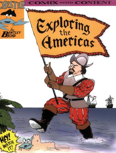 Stock image for Exploring the Americas (Chester the Crab's Comics with Content Series) for sale by SecondSale