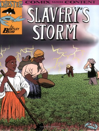 Beispielbild fr Slavery's Storm (Chester the Crab's Comics with Content Series) zum Verkauf von SecondSale