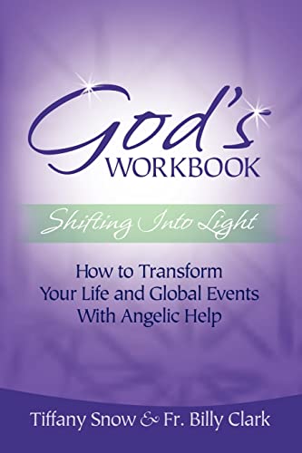 Stock image for God's Workbook: Shifting Into Light - How to Transform Your Life & Global Events with Angelic Help for sale by MusicMagpie