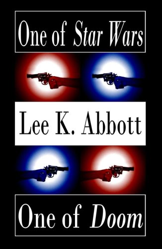 One of Star Wars, One of Doom (9780972967976) by Lee K. Abbott