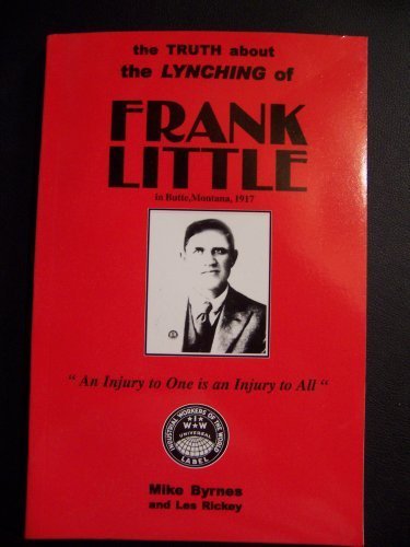 Imagen de archivo de The Truth About the Lynching of Frank Little a la venta por HPB-Red