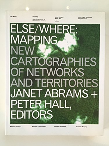 Stock image for Else/Where: Mapping New Cartographies of Networks and Territories for sale by Goodwill