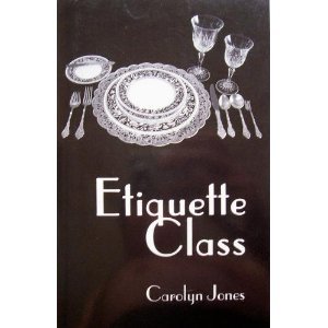 Beispielbild fr Etiquette Class zum Verkauf von Wonder Book
