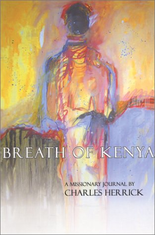 Stock image for Breath of Kenya: A Missionary Journal for sale by SecondSale