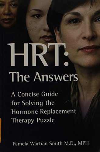 Imagen de archivo de HRT, The Answers: A Concise Guide for Solving the Hormone Replacement Therapy Puzzle a la venta por SecondSale