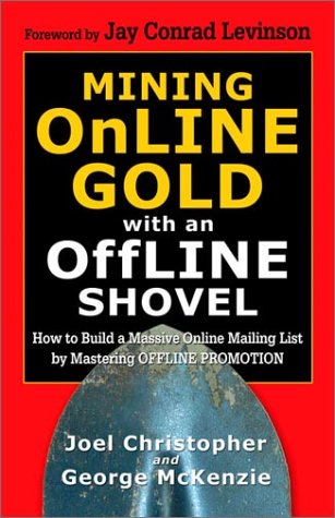 Stock image for Mining Online Gold with an Offline Shovel for sale by Wonder Book