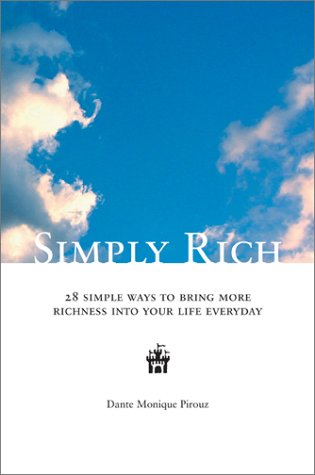 9780972981507: Simply Rich: 28 Simple Ways to Bring More Richness into Your Life Everyday