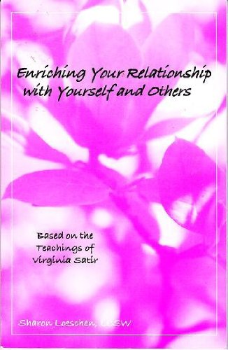 

Enriching Your Relationship with Yourself and Others