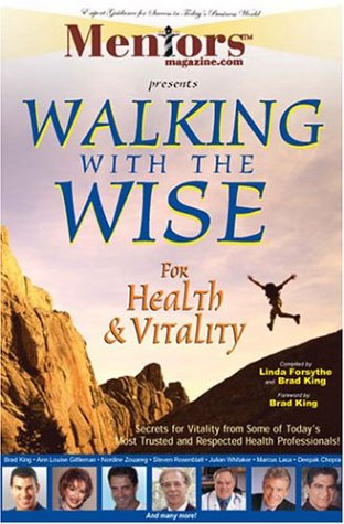9780972987516: Walking With the Wise For Health & Vitality