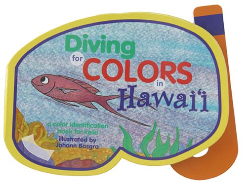 Stock image for Diving for Colors in Hawaii for sale by SecondSale