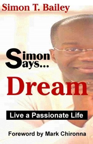 Beispielbild fr Simon Says Dream: Live a Passionate Life (Simon Says, 1) zum Verkauf von SecondSale