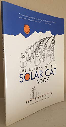 Stock image for The Return of the Solar Cat Book: Mixing Cat Wisdom with Science and Solar Politics for sale by Wonder Book