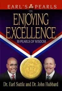 Imagen de archivo de Earl's Pearls on Enjoying Excellence: 30 Pearls of Wisdom a la venta por Once Upon A Time Books