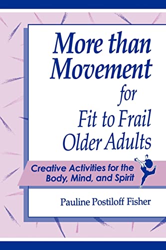 Stock image for More Than Movement for Fit to Frail Older Adults for sale by THE SAINT BOOKSTORE