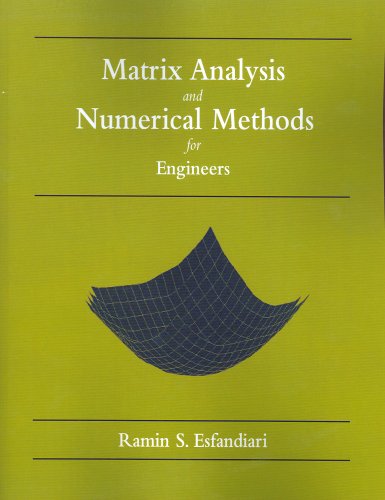 Beispielbild fr Matrix Analysis and Numerical Methods for Engineers zum Verkauf von PetesCheapBooks